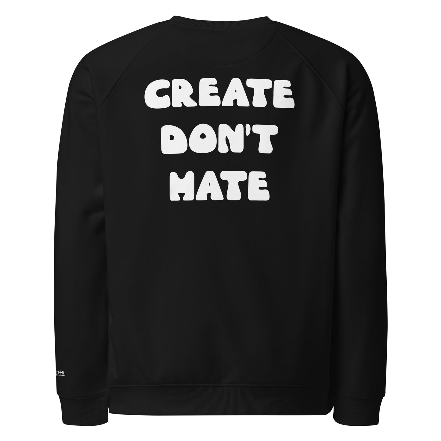 Kambuli Create Don't Hate Unisex Sweatshirt