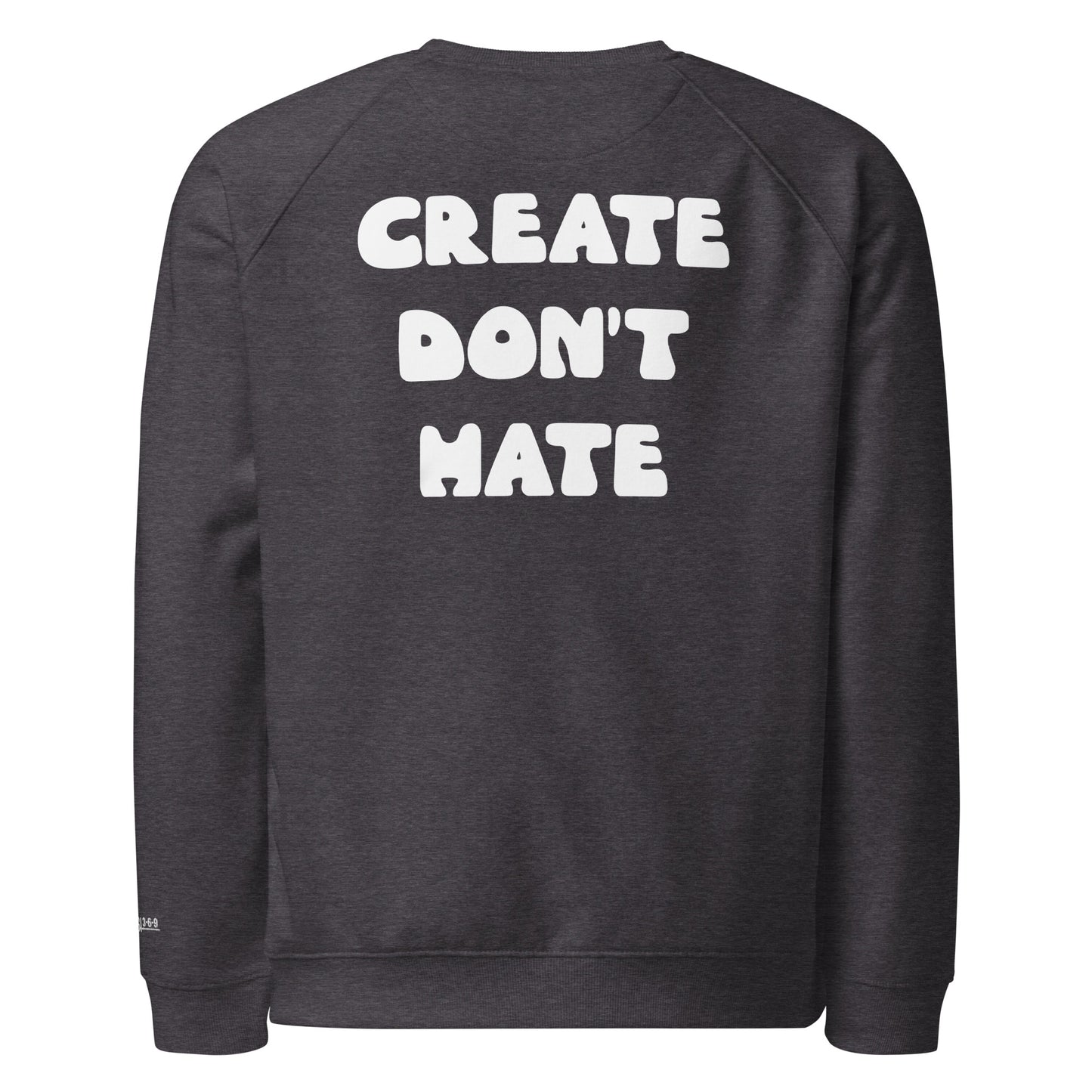 Kambuli Create Don't Hate Unisex Sweatshirt